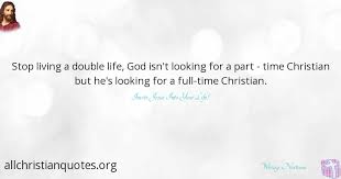 It's called the conscious and the subconscious mind. Werley Nortreus Quote About Christian Life Living Time All Christian Quotes
