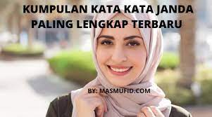 101 kata kata motivasi untuk jika anda seorang duda yang sedang mencari janda, atau bujangan yang ingin mempunyai istri janda. Kata Kata Janda Bijak Mutiara Lucu Paling Lengkap Terbaru Jowo Kocak