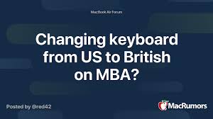 Box 69, bracknell, berkshire rg12 1rd, united kingdom. Changing Keyboard From Us To British On Mba Macrumors Forums