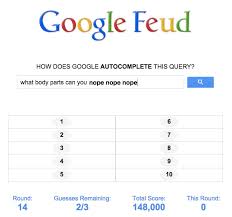 Google knowing the question and the answer since 1998. Google Feud Autocomplete Game The Mary Sue