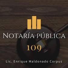 Notaria publica 109 - Maldonado Corpus Enrique