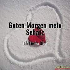 Ich denk an dich am heutigen tag, weil ich dich ganz. Guten Morgen Mein Schatz Spruche Guten Morgen Spruche