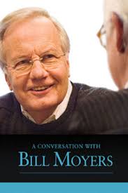 A Conversation with Bill Moyers