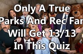 Sign up to the buzzfeed qu. Only A True Parks And Rec Fan Will Get 13 13 On This Quiz
