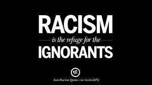 16 Quotes About Anti Racism And Against Racial Discrimination