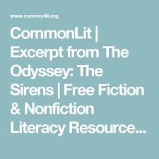 Known as moses of the underground railroad harriet tubman ended slavery civil war left southern states and went to the free northern states and canada. Commonlit Excerpt From The Odyssey The Sirens Commonlit Fiction And Nonfiction Literacy Resource