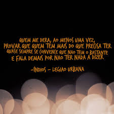 Indios Legiao Urbana Trechosdemusicas Musicas Legiaourbana Renatorusso Musicas Do Legiao Urbana Indios Legiao Urbana Legiao Urbana Frases