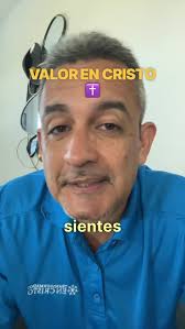 Tu valor en Cristo…