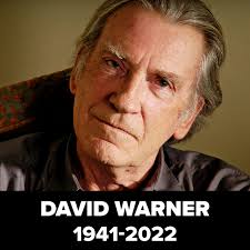 Legendary British Actor David Warner, known for his work