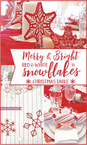 Merry Bright Red White Snowflakes Christmas Table Press Print Party Christmas Party Inspiration Christmas Place Cards Christmas Party Themes