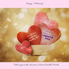 See more ideas about february images, happy valentines day, months in a year. Happy Heart Health Month Of February Love Yourself And Others Laughter Yoga With Alexa