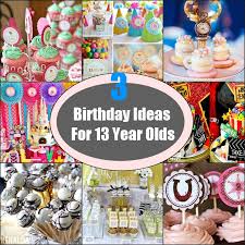 Birthday Ideas 13 Year Old Boy Pin By Regina Tapp Zysk On Theme 13th Birthday Party Ideas For Teens 20th Birthday Party Toddler Birthday Party