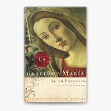 La oración de María de Keith Fournier & Lela Gilbert en Apple Books