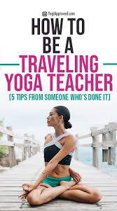 Want To Travel The World And Teach Yoga Here Are 5 Insider Tips From Someone Whos Done It In 2020 Yoga Teacher Resources Yoga Jobs Yoga Teacher Quotes