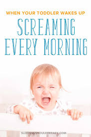 What to do when your baby cries after bath? What To Do When Your Toddler Wakes Up Crying Every Morning Toddler Behavior Problems Kids Sleep Toddler Sleep