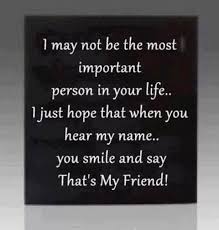 I May Not Friends Quotes Inspirational Quotes Cute Quotes