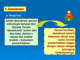 Dengan demikian, demokrasi langsung adalah demokrasi yang secara langsung menerima dan menggunakan kehendak rakyat untuk menentukan kebijakan pemerintahan. Demokrasi Pengertian Istilah Demokrasi Secara Etimologis Berasal Dari Bahasa Yunani Demokratia Terdiri Dari Dua Kata Demos Rakyat Dan Kratos Kratein Ppt Download