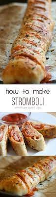 How To Make Stromboli Great Tutorial For This Delicious Pizza Inspired Appetizer Recipes Cooking Recipes Delicious Pizza