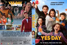 The kids get to be in charge for 24 hours and us parents have to say yes to everything they say, we can't say no!yes day! Covercity Dvd Covers Labels Yes Day
