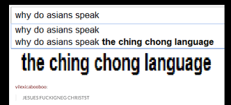 About That Ching Chong Thing 17 Hilarious Tumblr Posts Asian People Will Connect To Spiritually Asian Humor Funny Asian Memes Asian Meme