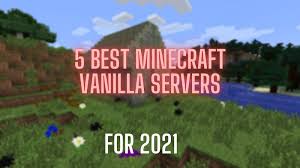 Rád, či rada, hráš minecraft? Best 5 Minecraft Vanilla Servers In 2021