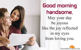  Gm Love Quotes From Gf To Bf Good Morning Handsome Msgs With Image Goodmorning Morning Good Morning Love Messages Good Morning Wishes Good Morning Romantic