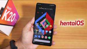 HentaiOS [03/11/2020] Android 11 On Redmi K20 Pro || Almost Pixel, But... -  YouTube