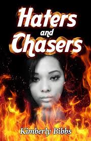 Haters and Chasers: Bibbs, Kimberly A: 9780976260738: Amazon.com: Books