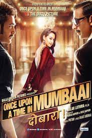 I had some hope with the sequel of a highly engaging once upon a time in mumbai where devgan sahab played the role of haji mastan flawlessly. Once Upon A Time In Mumbai Dobaara Movie Review 2013 Roger Ebert