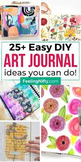 25 Easy Art Journal Ideas That Will Inspire You To Fill In Your Blank Pages In 2020 Art Journal Therapy Art Journal Tutorial Simple Art