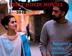 Still, 2018 wasn't entirely a lost cause. The Best Hindi Movies Of 2018 Amodini S Movie Reviews