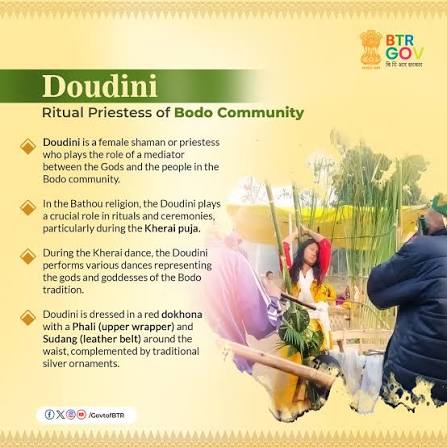 Govt. of BTR on X: "#KnowOurBTR Doudini, the ritual priestess of the Bodo community, serves as a vital mediator between the gods and the people. During Kherai puja, she performs sacred dances