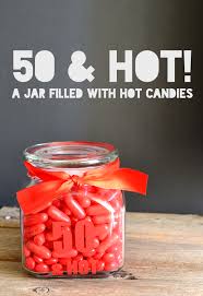 Birthday Gift For Son Turning 50 50 Hot Jar 50th Birthday Gift Idea Poofy Cheeks Happy 50th Birthday 50th Birthday Party Games 50th Birthday Party Ideas For Men