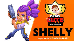 Learn how to draw el rudo primo from brawl stars. How To Draw Shelly Super Easy Brawl Stars Drawing Tutorial Draw It Cute