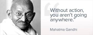 One Can Dream Up And Imagine All Manner Of Wonder If There Is No Action Then None Of It Will Materialize Words O Leadership Quotes Gandhi Quotes Work Quotes