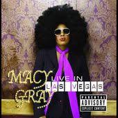 Top 10 most loved pop songs right now video. Macy Gray Songs List Oldies Com