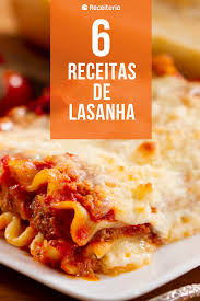 Lasanha, prato favorito de muitos, escolha a sua preferida e aproveite. Como Montar Lasanha Passo A Passo E Receitas Deliciosas Como Montar Lasanha Receitas Lasanha