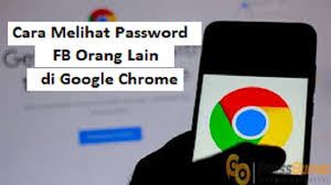 Dengan begitu anda akan lebih mudah ketika ingin mengetahui status postingan foto facebook teman yang di privasi serta berbagai album history nya. Cara Melihat Password Fb Orang Lain Di Google Chrome Lewat Hp Android Iphone 2021 Cara1001