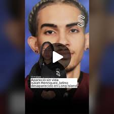 Apareció sin vida Isaiah Henriquez, latino desaparecido en Long Island...