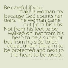 Be Careful If You Make A Woman Cry Inspirational Words Words Inspirational Quotes