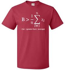 Be Greater Than Average Shirt Funny Math Equation Tee Funny Math Shirt Nerdy Shirts Math Shirts