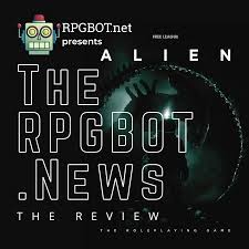 ALIEN RPG - RPGBOT.News S2E34
