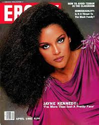 Jayne Kennedy Ebony Magazine April 1981 Cover Photographed By Harry Langdon Ebony Magazine Cover Ebony Magazine Black Hair History