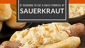 27 Reasons To Include A Daily Forkful Of This In Your Diet Some You Ve Never Heard Of Makesauerkraut