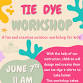 Tie-Dye Workshop — Nature's Playhouse