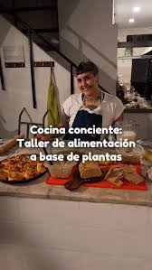COCINA CONCIENTE 👩‍🍳, Alimentarnos a base de plantas, rico, saludable y  muy Nutritivo. , Muchas gracias @seitanesaparana por brindarnos este taller  espectacular!, Hacemos Verde 🌱, #hv #hacemosverde ...