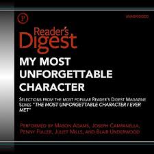 Please change your email address below. My Most Unforgettable Character By Reader S Digest Lowell Thomas Jackie Robinson Alex Haley Audiobook Audible Com
