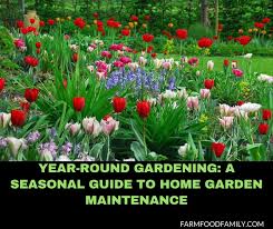 There are a few things we should all be doing every year to keep our gardens safe and looking their best, but most of us will admit to a little bit of garden neglect. Year Round Gardening A Seasonal Guide To Home Garden Maintenance