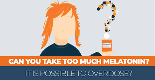 Can You Die From Melatonin Od Side Effects Dosage Sep 2021