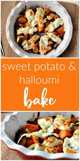 Sweet Potato And Halloumi Bake Haloumi Recipes Food Tasty Vegetarian Recipes